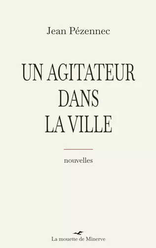 Un agitateur dans la ville