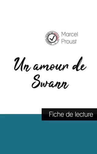 Un amour de Swann de Marcel Proust (fiche de lecture et analyse complète de l'œuvre)