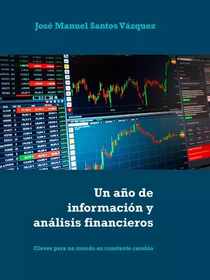 Un año de información y análisis financieros