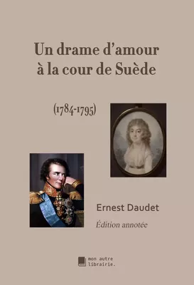 Un drame d'amour à la cour de Suède