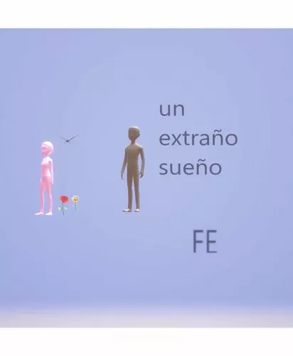 UN EXTRAÑO SUEÑO
