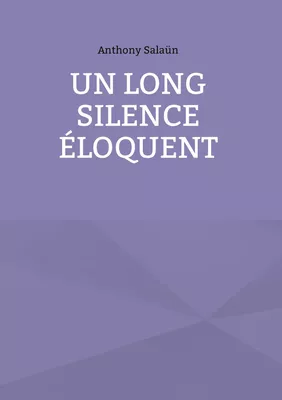 Un long silence éloquent