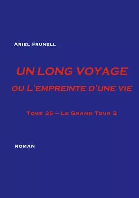 Un Long Voyage ou L'Empreinte d'une vie