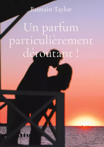 Un parfum aux mille et un pouvoirs