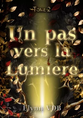 Un pas vers la Lumière