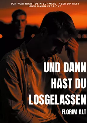 Und dann hast du losgelassen