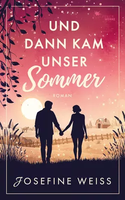 Und dann kam unser Sommer (Liebesroman)