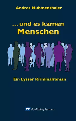 und es kamen Menschen