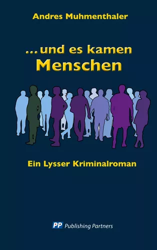 und es kamen Menschen