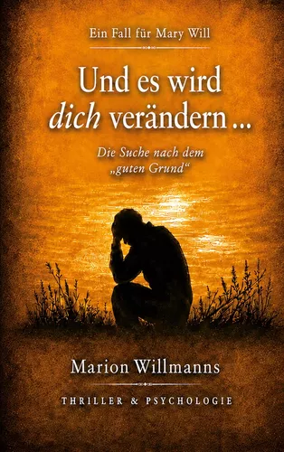 Und es wird dich verändern ...