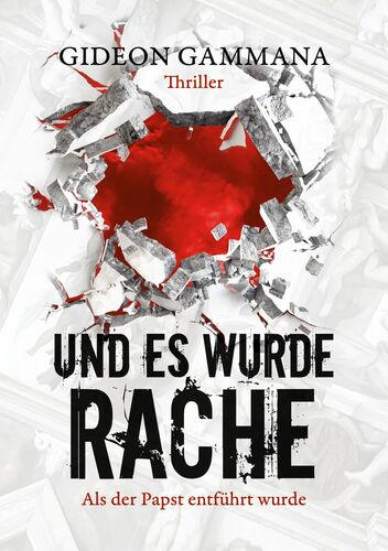 Und es wurde Rache