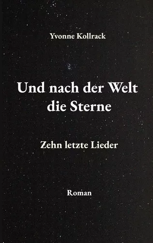 Und nach der Welt die Sterne
