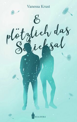 & plötzlich das Schicksal
