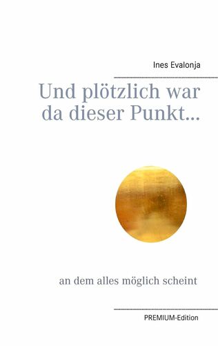 Und plötzlich war da dieser Punkt...