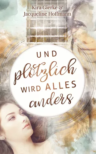 Und plötzlich wird alles anders
