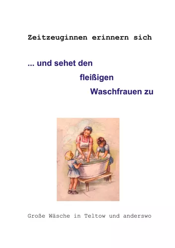 ... und sehet den fleißigen Waschfrauen zu