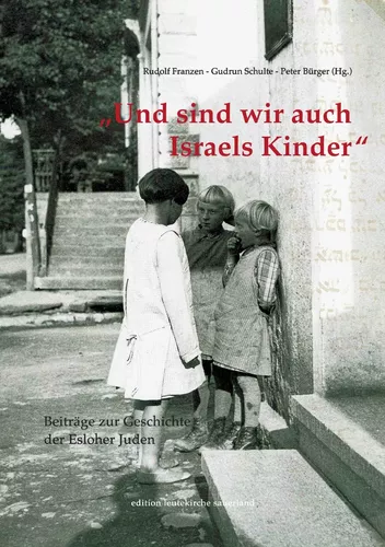 Und sind wir auch Israels Kinder