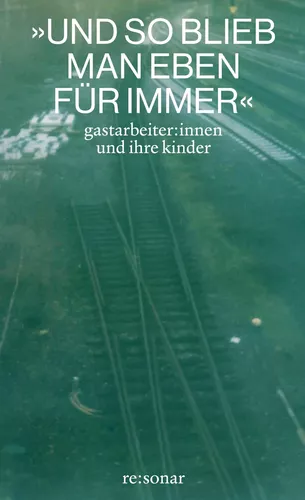 »Und so blieb man eben für immer«