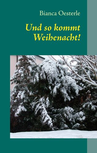 Und so kommt Weihenacht