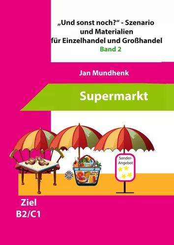 "Und sonst noch?" - Szenario für Einzelhandel und Tipps zur Kursplanung