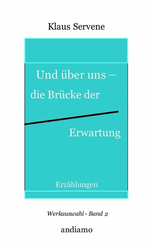 Und über uns - die Brücke der Erwartung