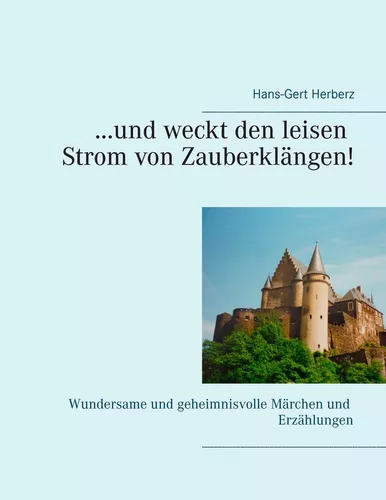 …und weckt den leisen Strom von Zauberklängen!