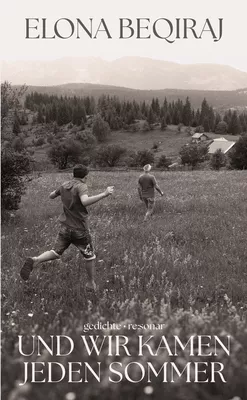 und wir kamen jeden sommer