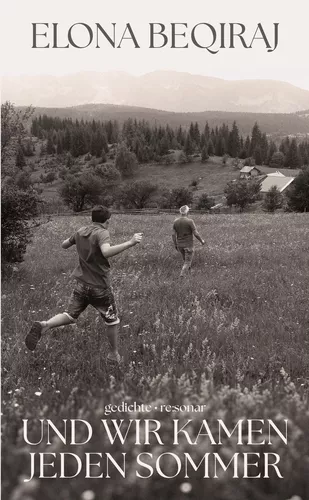 und wir kamen jeden sommer