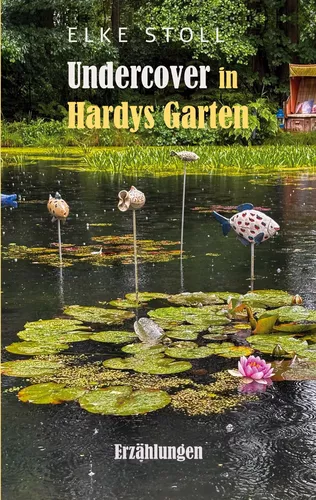 Undercover in Hardys Garten