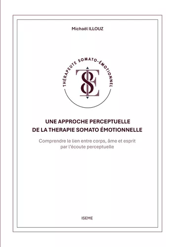 Une approche perceptuelle de la Thérapie somato-émotionnelle
