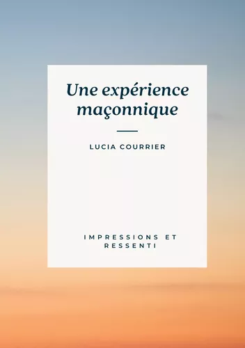 Une expérience maçonnique