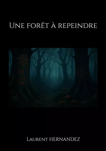 Une forêt à repeindre