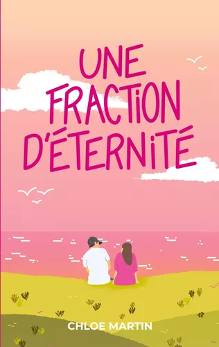 Une fraction d'éternité