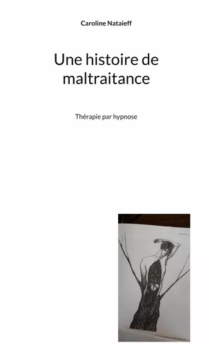 Une histoire de maltraitance