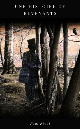 Une Histoire de Revenants