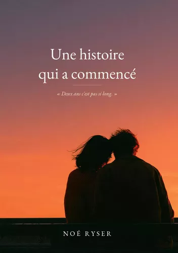 Une histoire qui a commencé