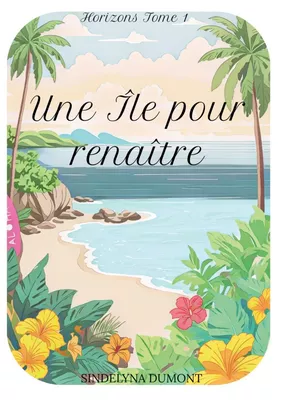 Une île pour renaître