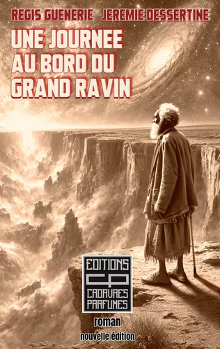 Une journée au bord du grand ravin