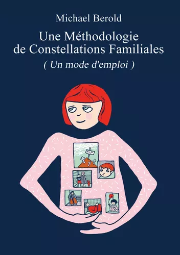 Une Méthodologie de Constellations Familiales