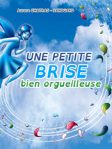 Une petite brise bien orgueilleuse