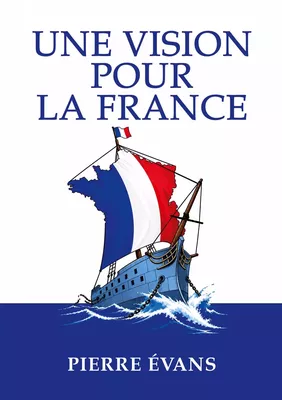 Une vision pour la France