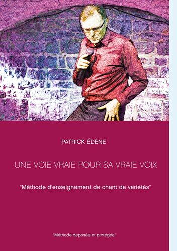 Une voie vraie pour sa vraie voix