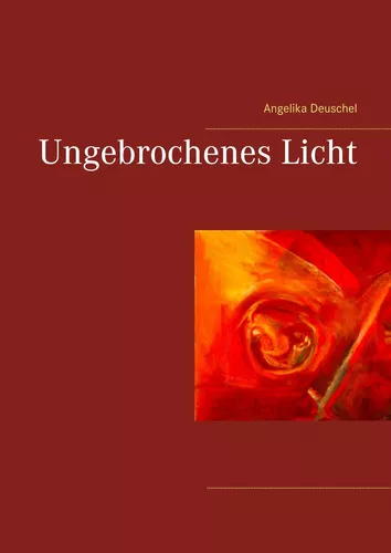 Ungebrochenes Licht