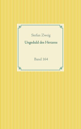 Ungeduld des Herzens