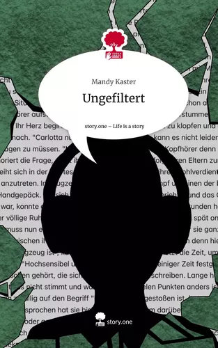 Ungefiltert. Life is a Story - story.one