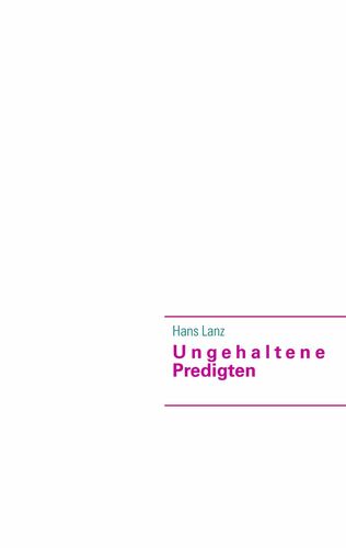 Ungehaltene Predigten