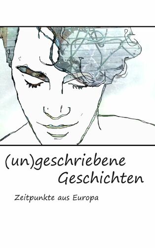 (un)geschriebene Geschichten