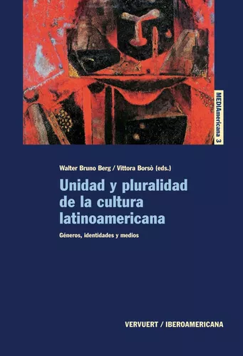 Unidad y pluralidad de la cultura latinoamericana.