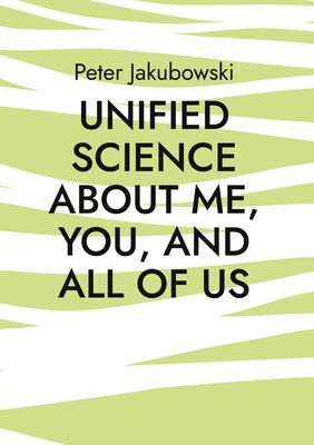 Unified Science about me, you, and all of us