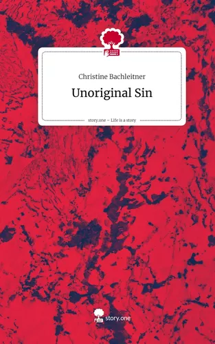 Unoriginal Sin. Life is a Story - story.one